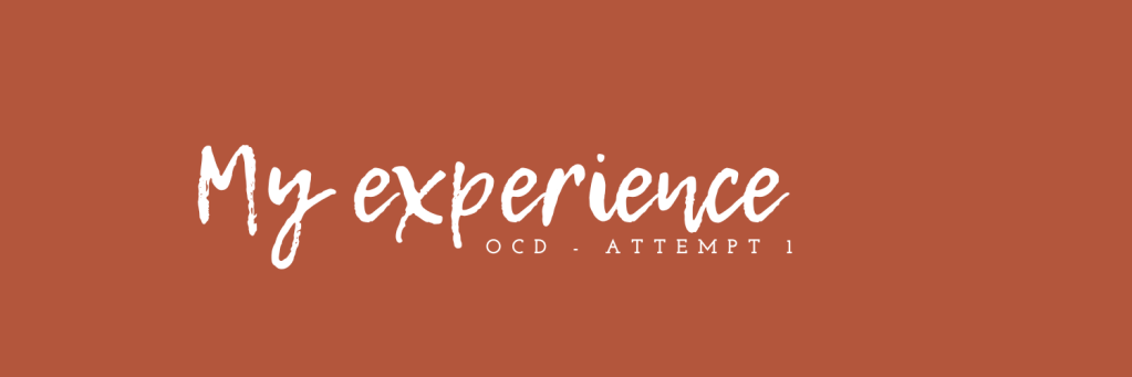 OCD – Attempt 1